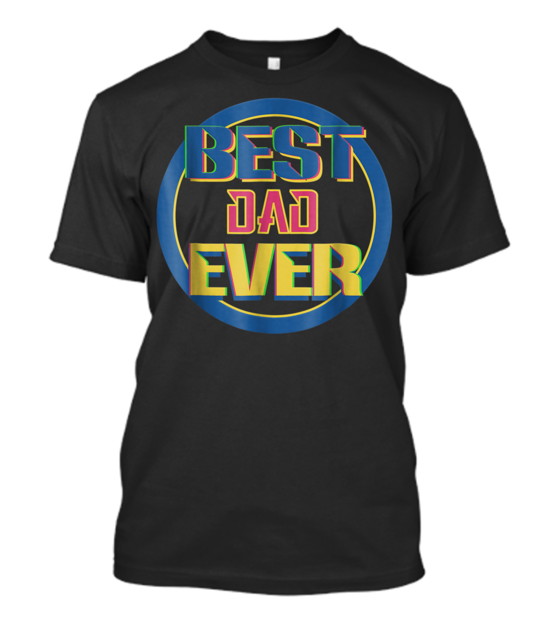 BEST DAD EVER Retro Colorful Circular Text T-Shirt