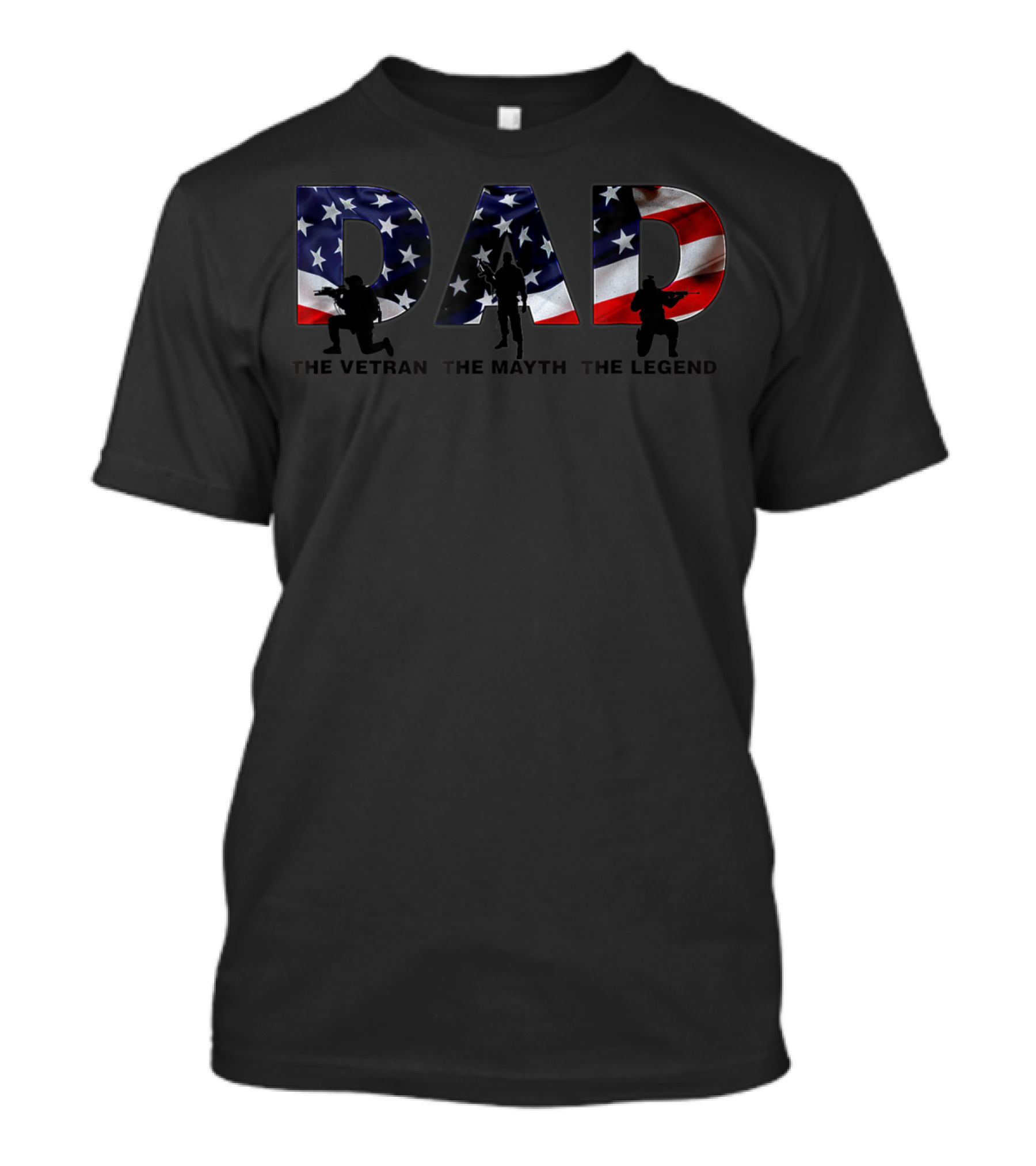 DAD The Veteran The Myth The Legend American Flag T-Shirt