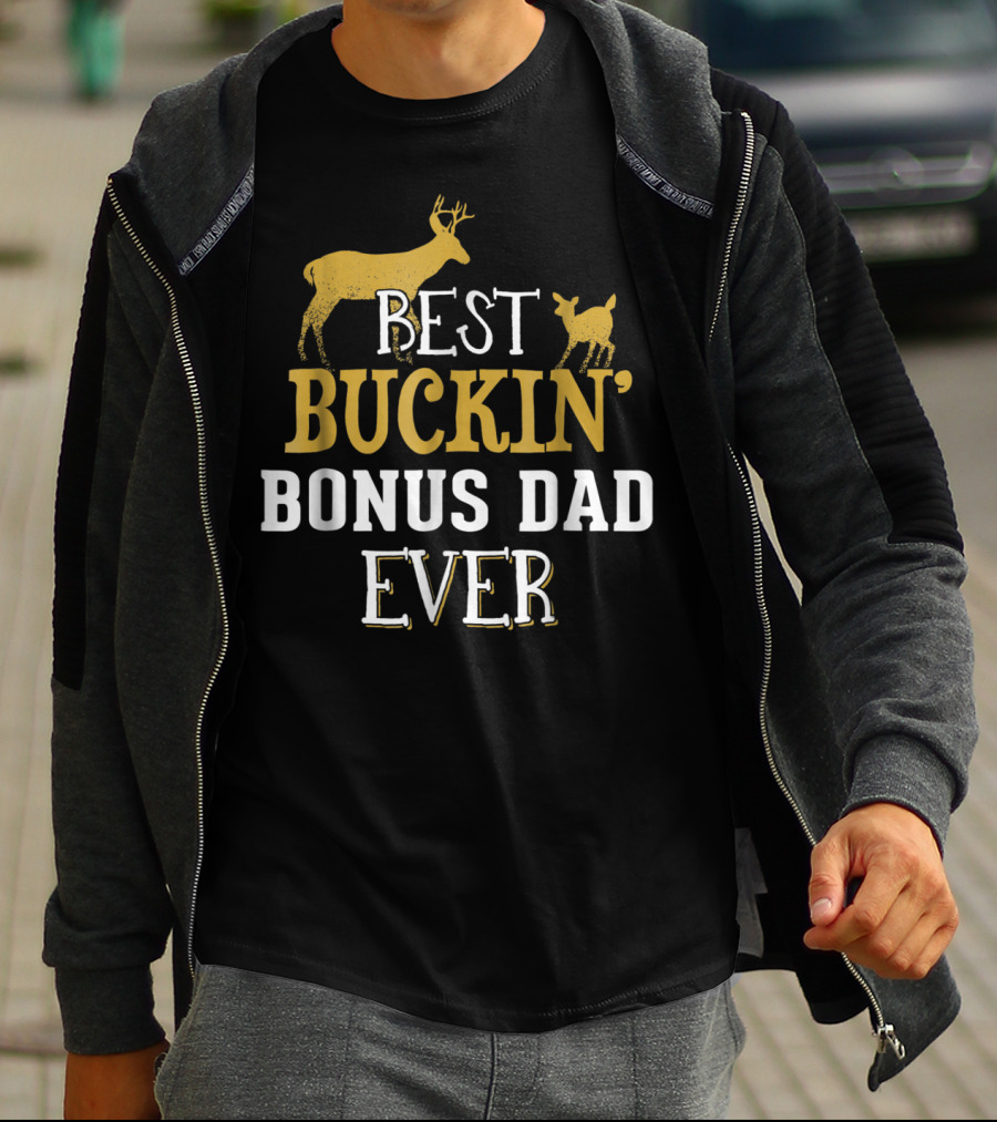 Best Buckin' Bonus Dad Ever Hunting Buck Grandpa30 T-Shirt