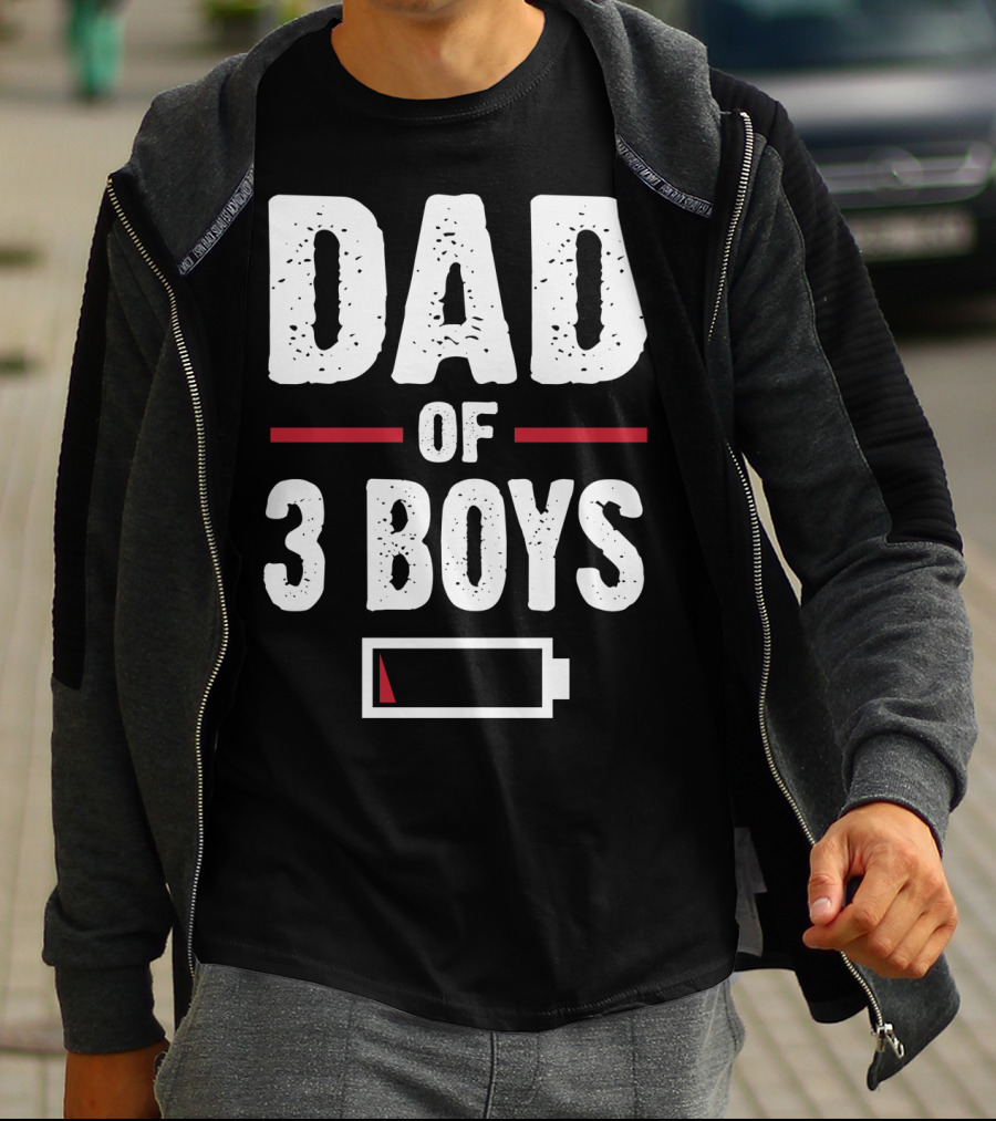 Dad Of Three Boys Low Battery T-Shirt