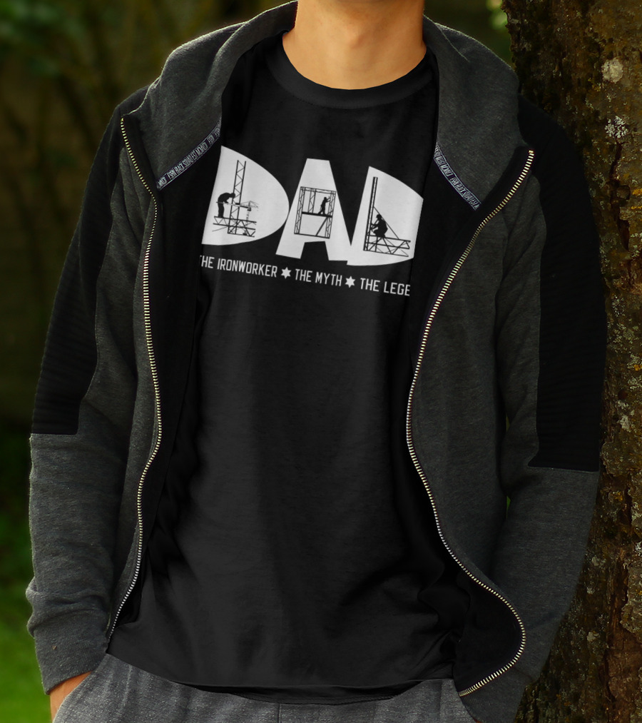 Dad The Ironworker The Myth The Legend T-Shirt