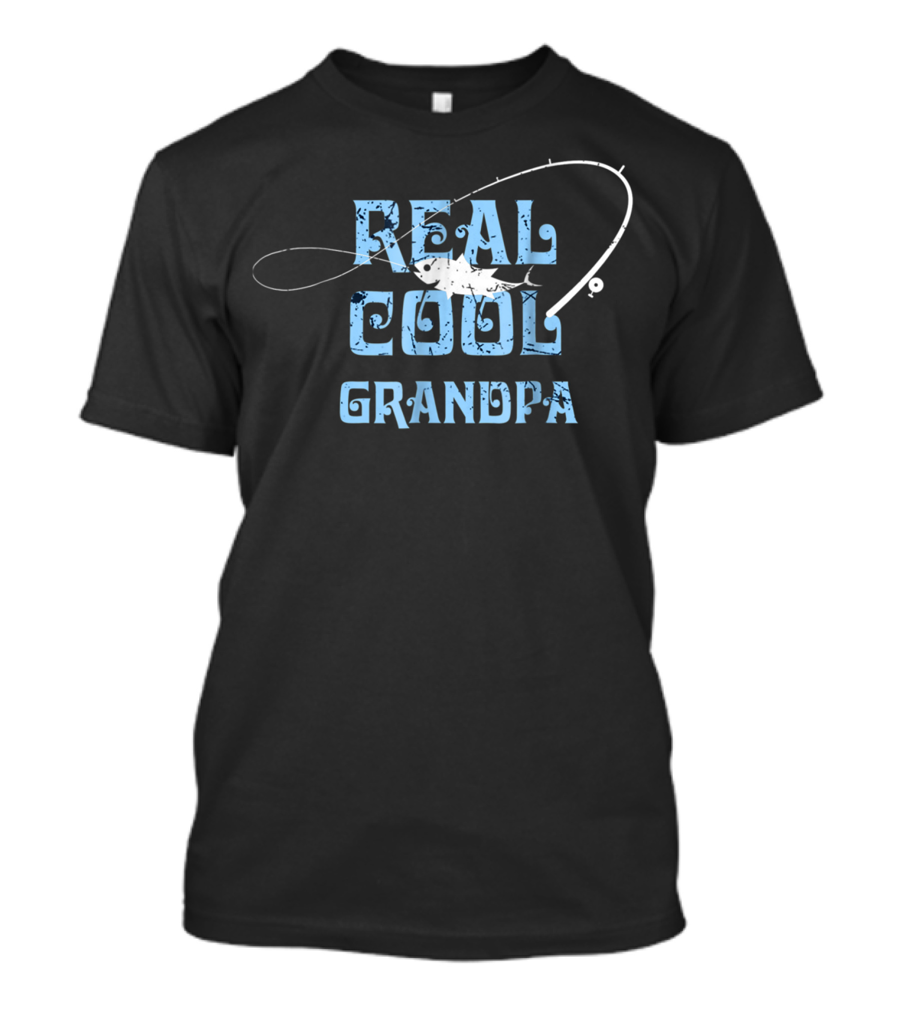 Real Cool Grandpa Fishing Grandpa Funny Dad Fisherman30 T-Shirt