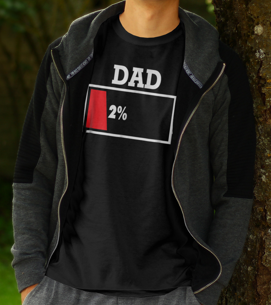Dad Low Battery 2% T-Shirt