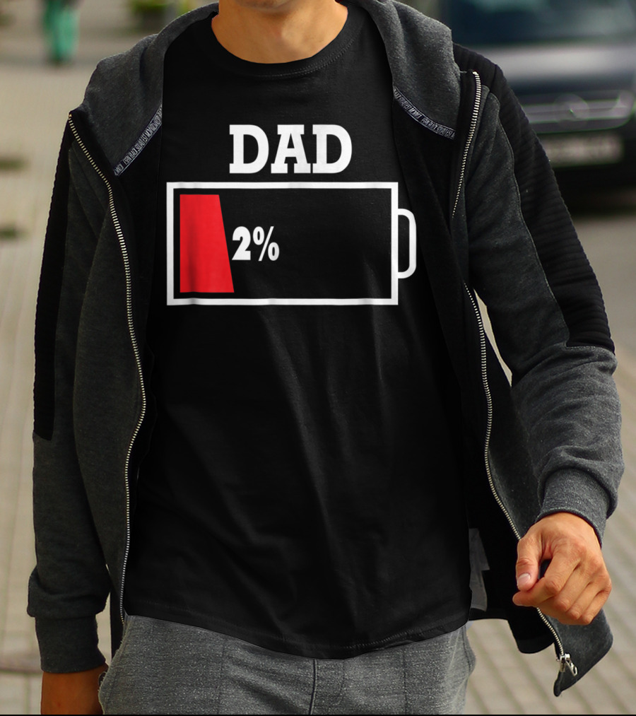 Dad Low Battery 2% T-Shirt