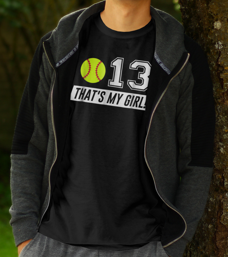 13 That's My Girl Softball T-Shirt