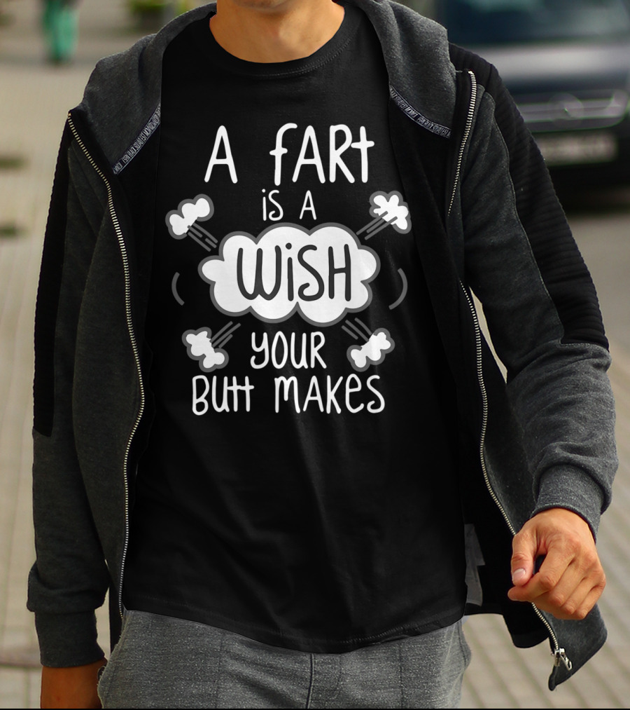 A Fart Is A Wish Your Butt Makes Playful Cloud Text With Bubbles T-Shirt