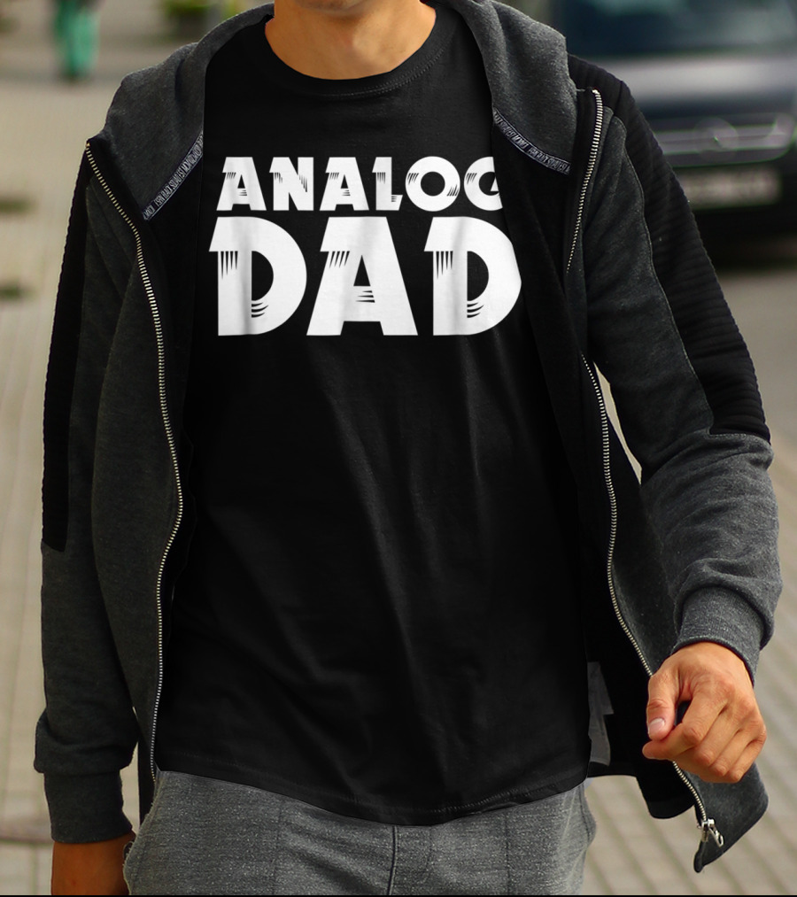 Analog Dad Funny Sarcastic Musician Father T-Shirt