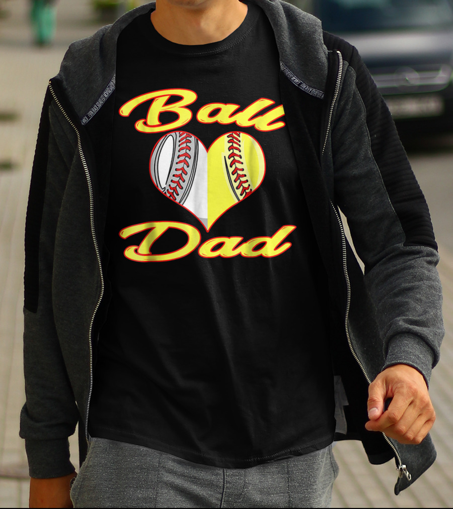 Ball Dad Heart Baseball Softball Cool T-Shirt