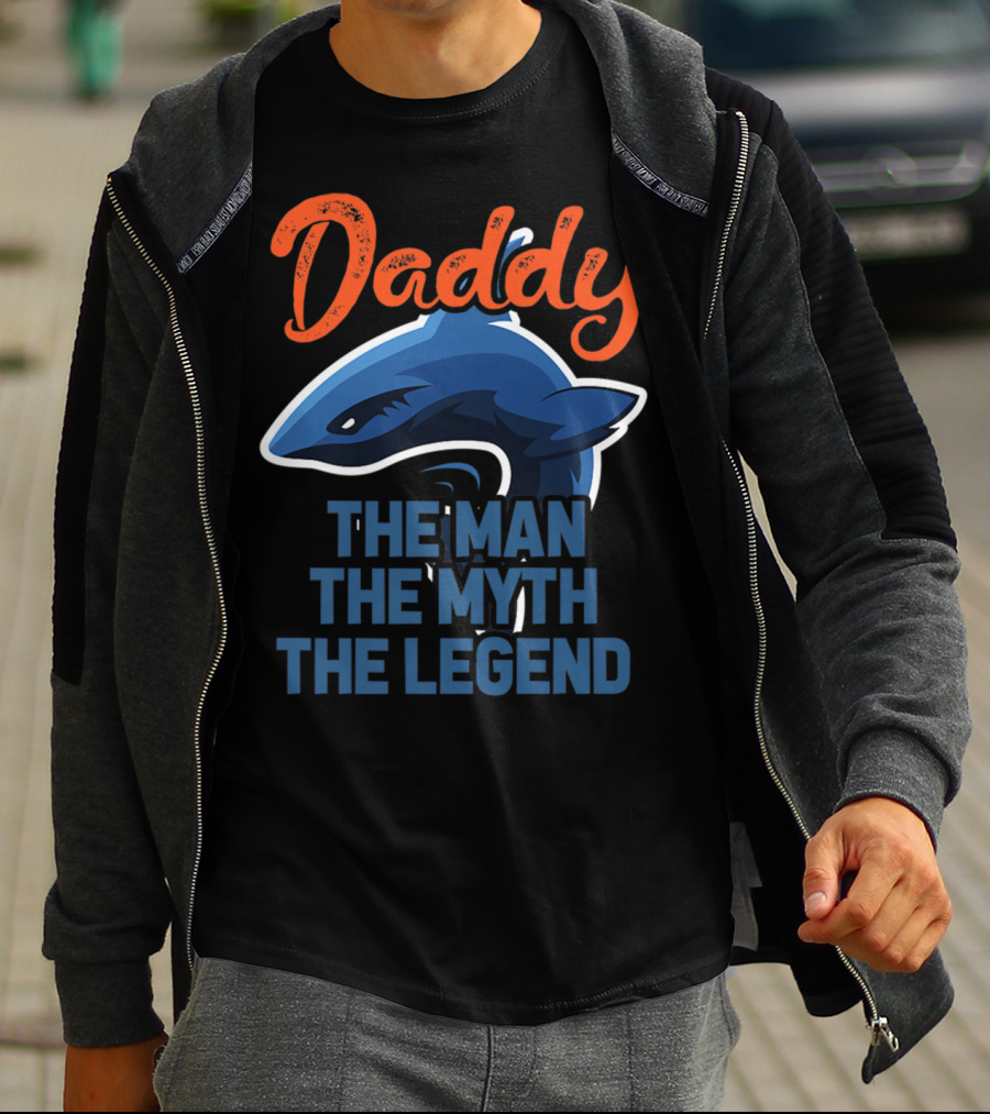 Daddy The Man The Myth The Legend Shark T-Shirt