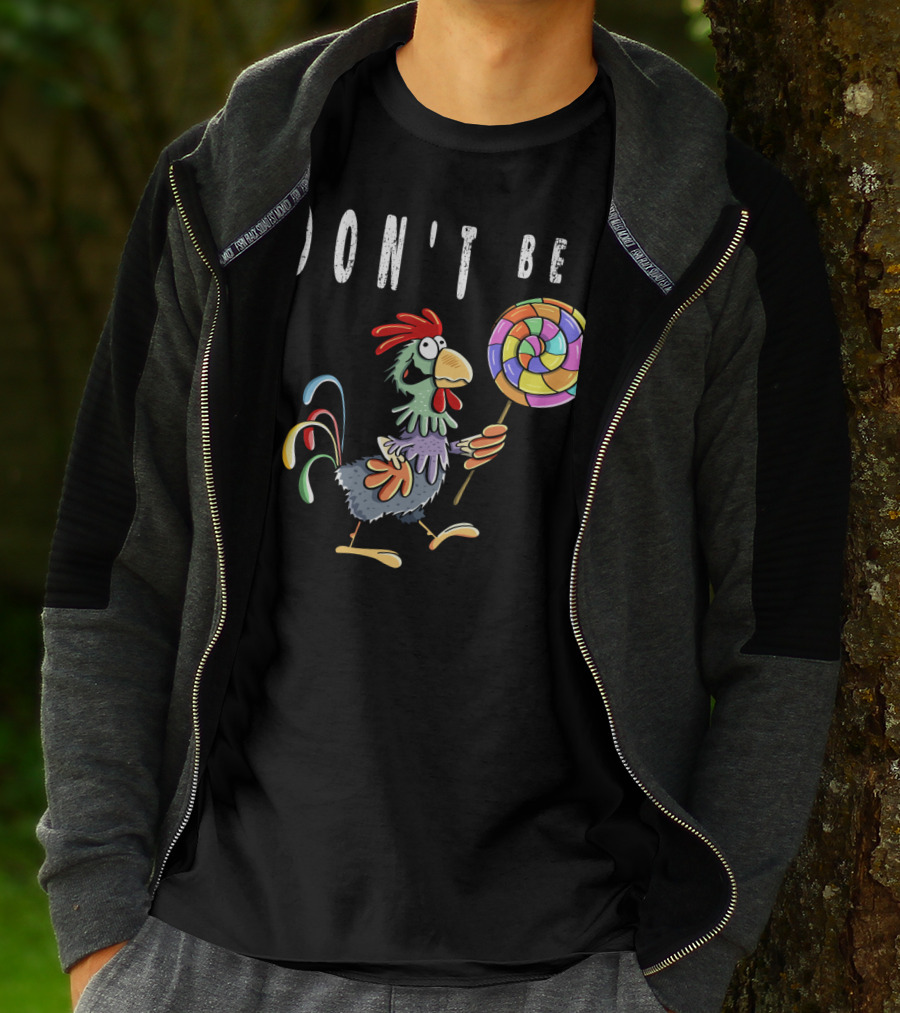 DON'T BE A CHICKEN LOLLIPOP GAG COLORED ROOSTER CARTOON T-Shirt