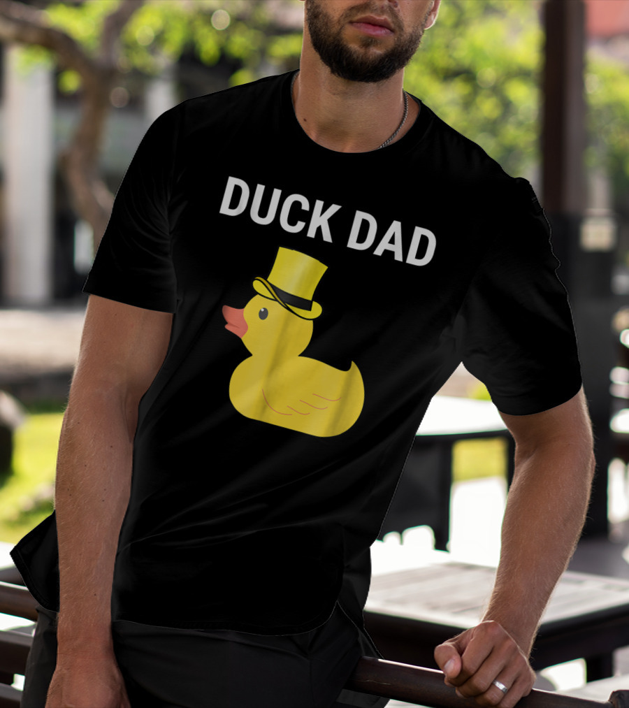 Duck Dad Cute Rubber Duck With Top Hat For Lovers Father T-Shirt