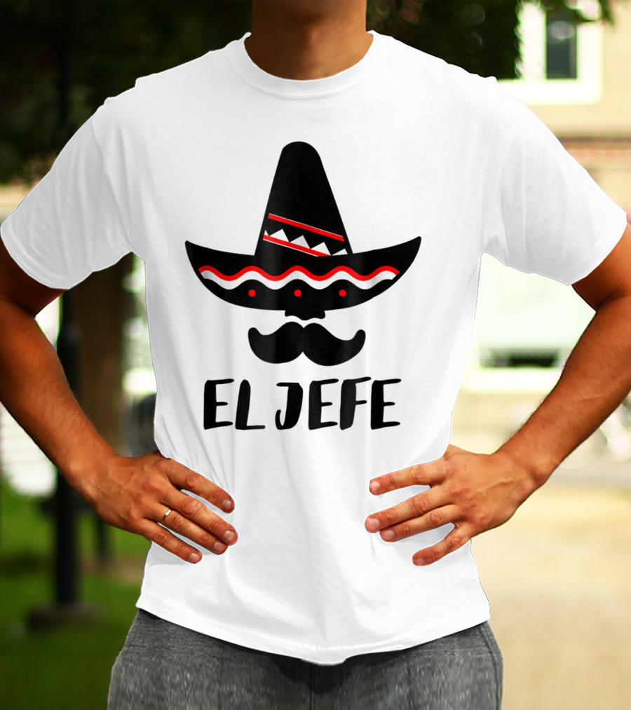 Cinco De Mayo El Jefe Mexican Dad Sombrero Mustache T-Shirt