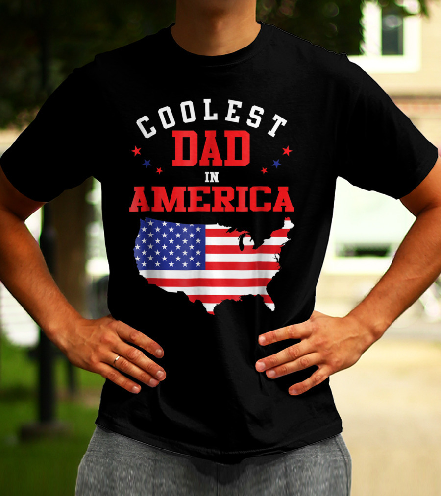 COOLEST DAD IN AMERICA USA FLAG MAP STARS T-Shirt