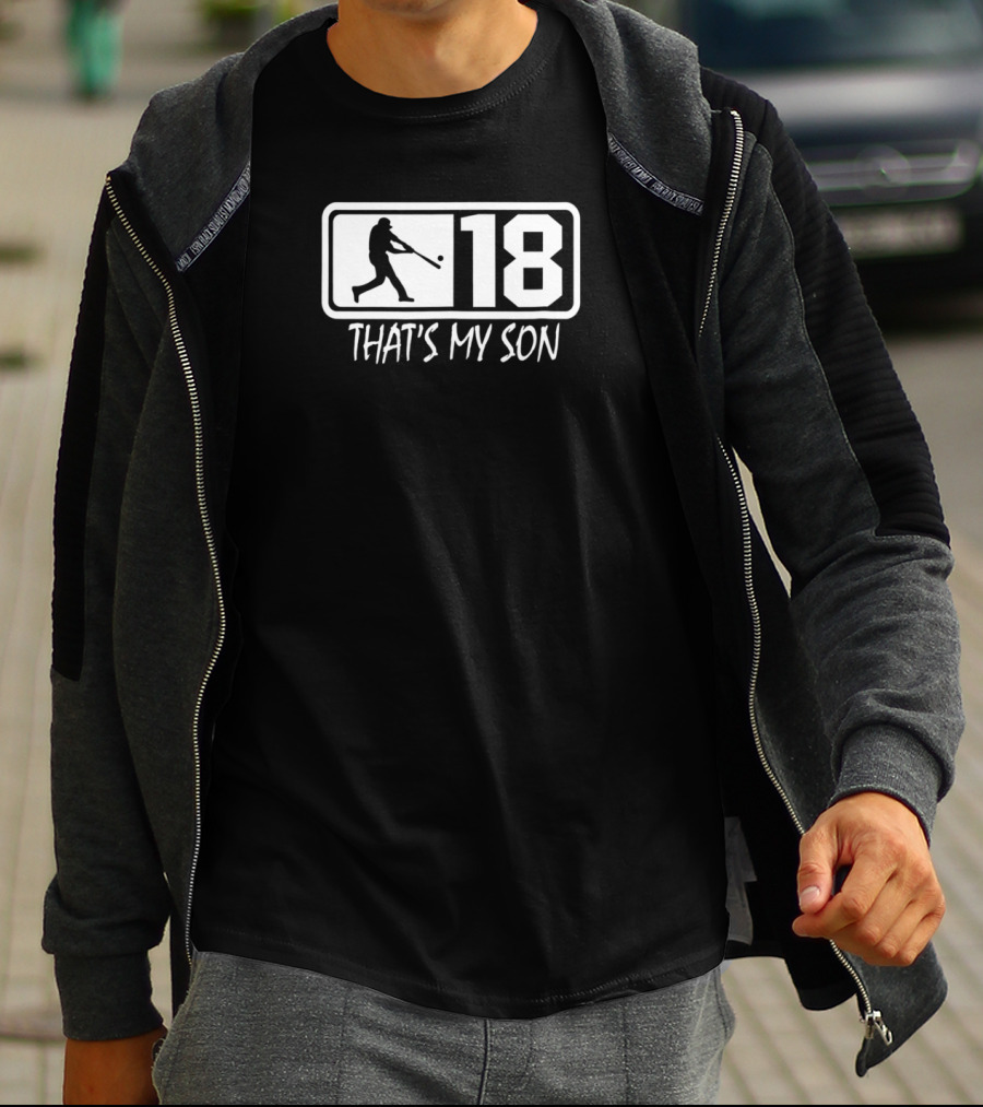 18 THAT'S MY SON Baseball Mom And Dad Player T-Shirt