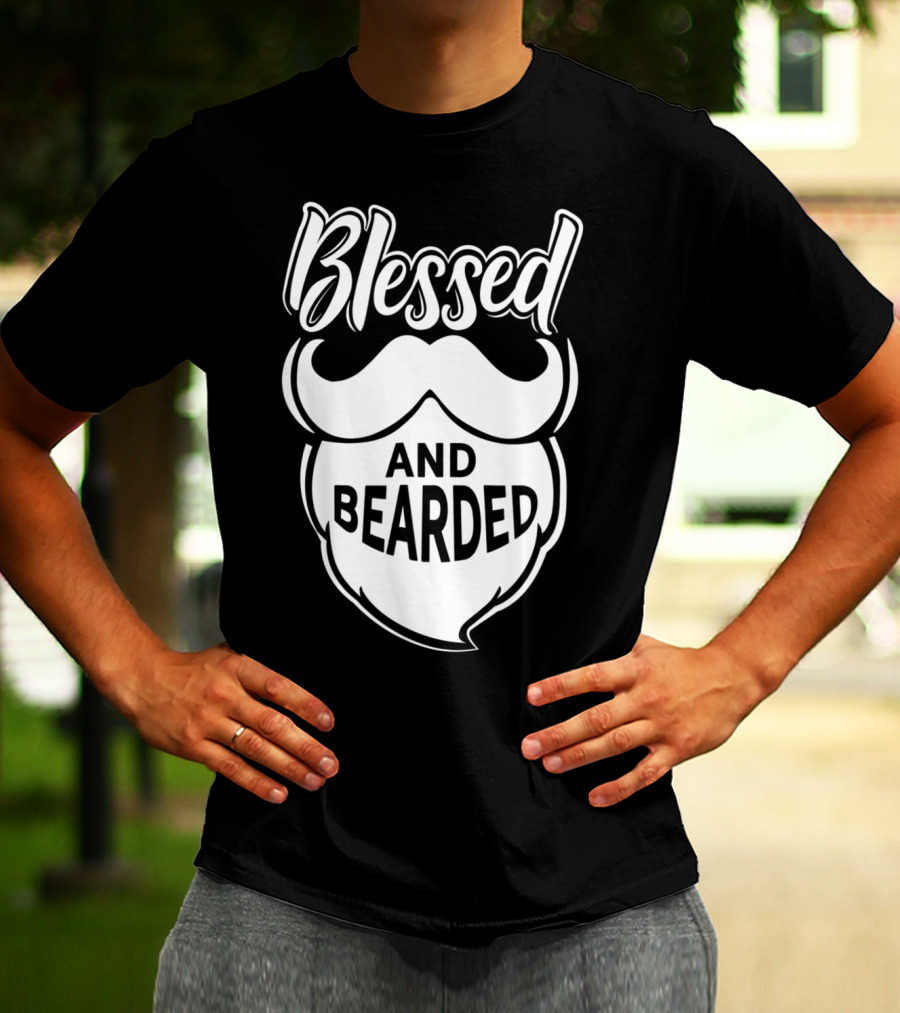 Blessed And Bearded Funny Dad Beard Men T-Shirt