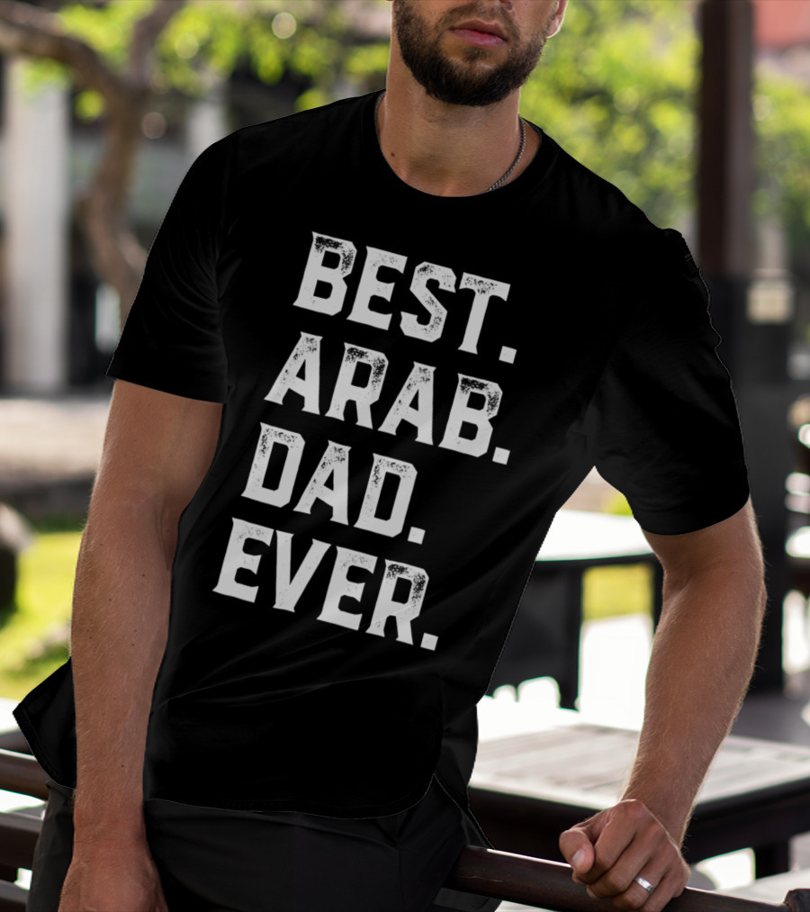 Best Arab Dad Ever Day78 T-Shirt