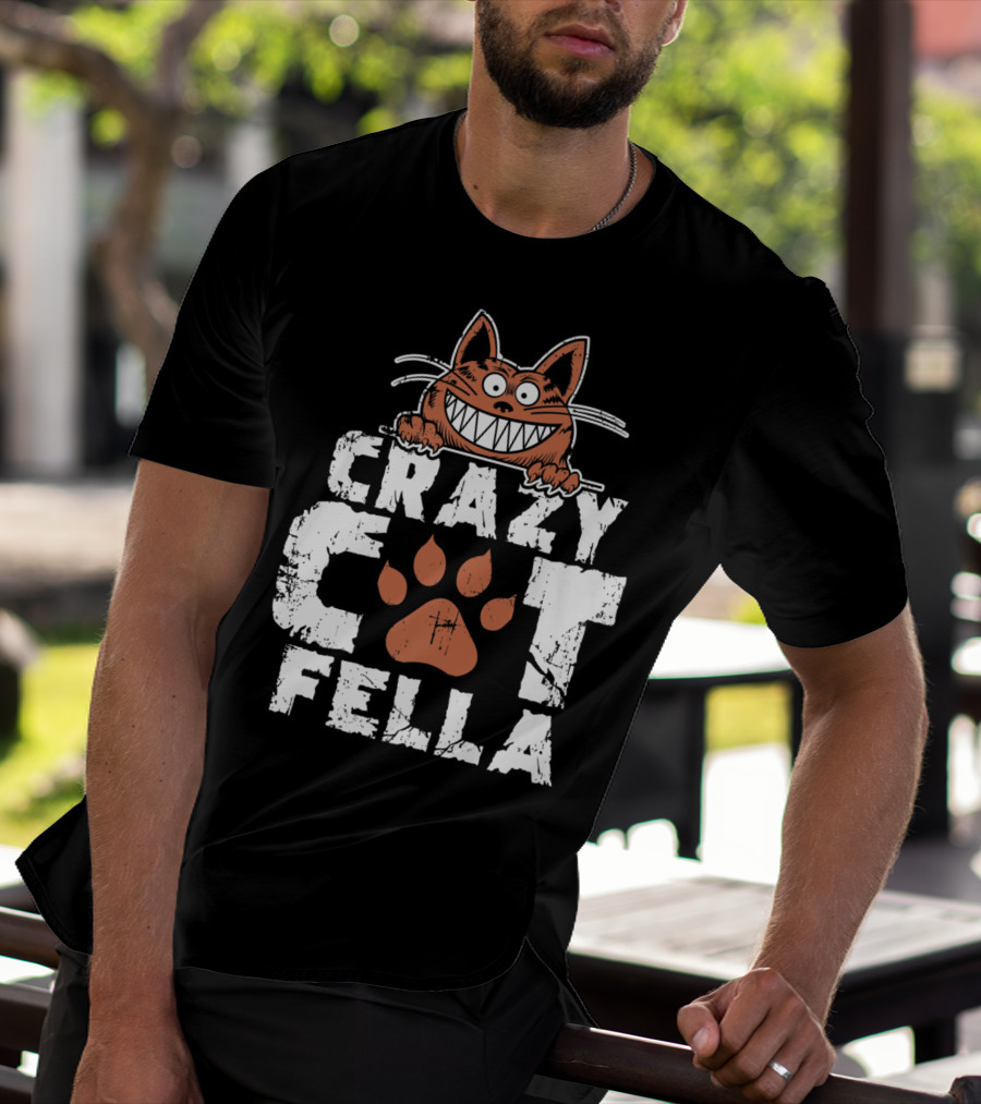 Crazy Cat Fella Funny Cat Lover Dad Pet Cheshire Grin T-Shirt