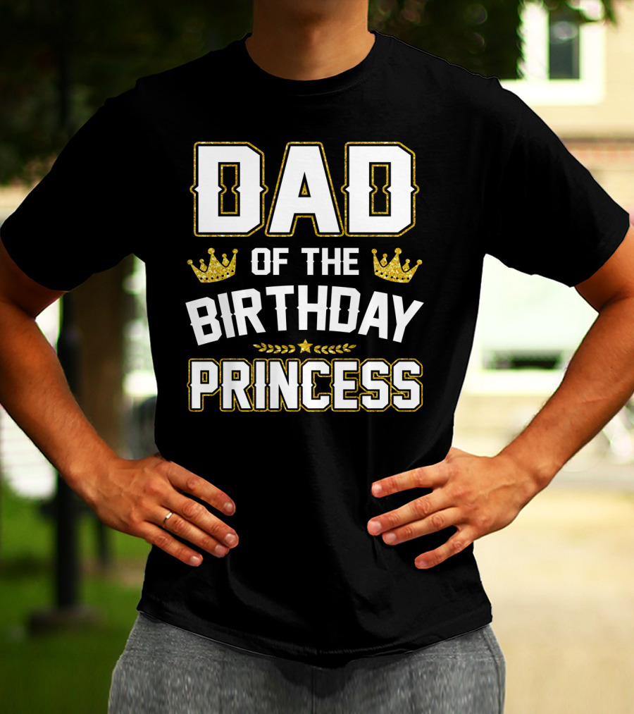 Dad Of The Birthday Princess Golden Crown T-Shirt