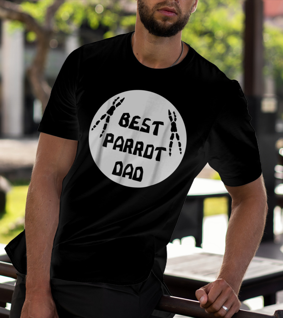 BEST PARROT DAD T-Shirt