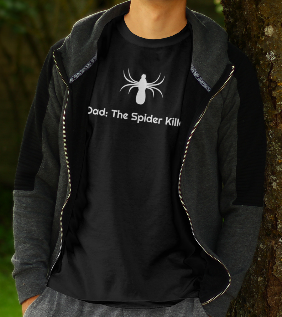 Dad: The Spider Killer T-Shirt