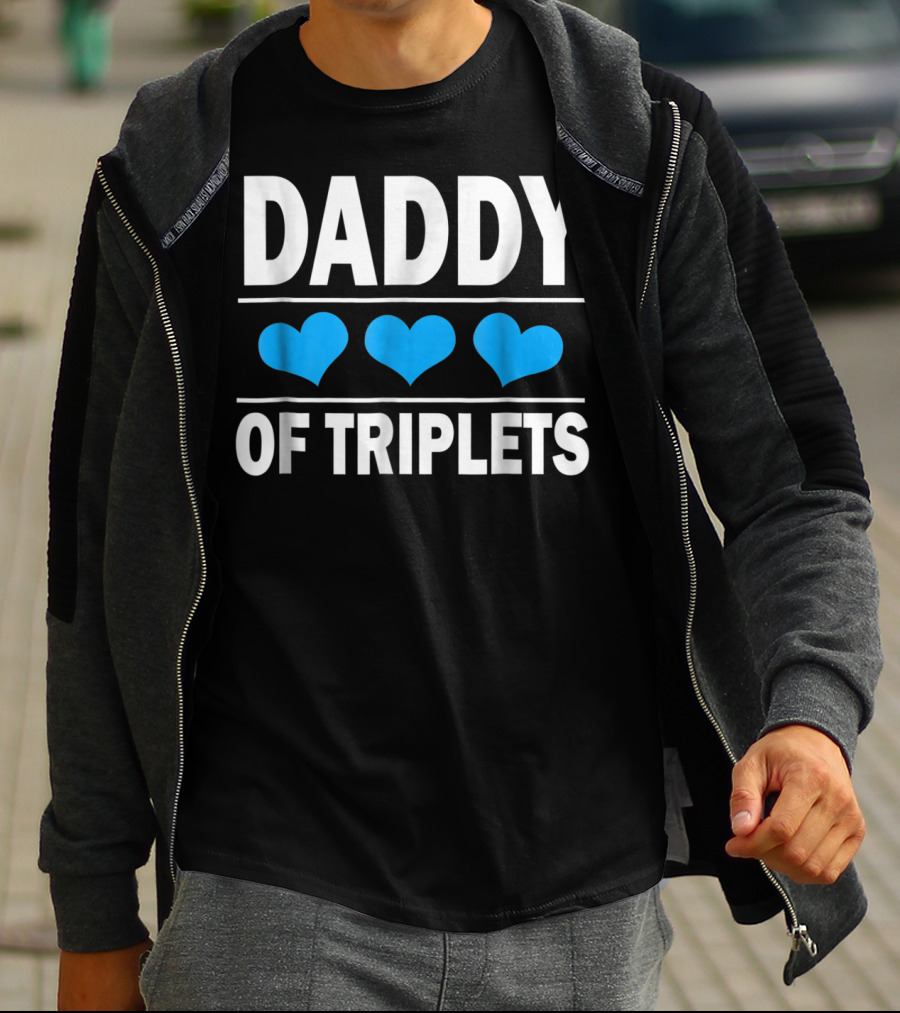 Daddy Of Triplets With Blue Hearts Father's Day Dad T-Shirt