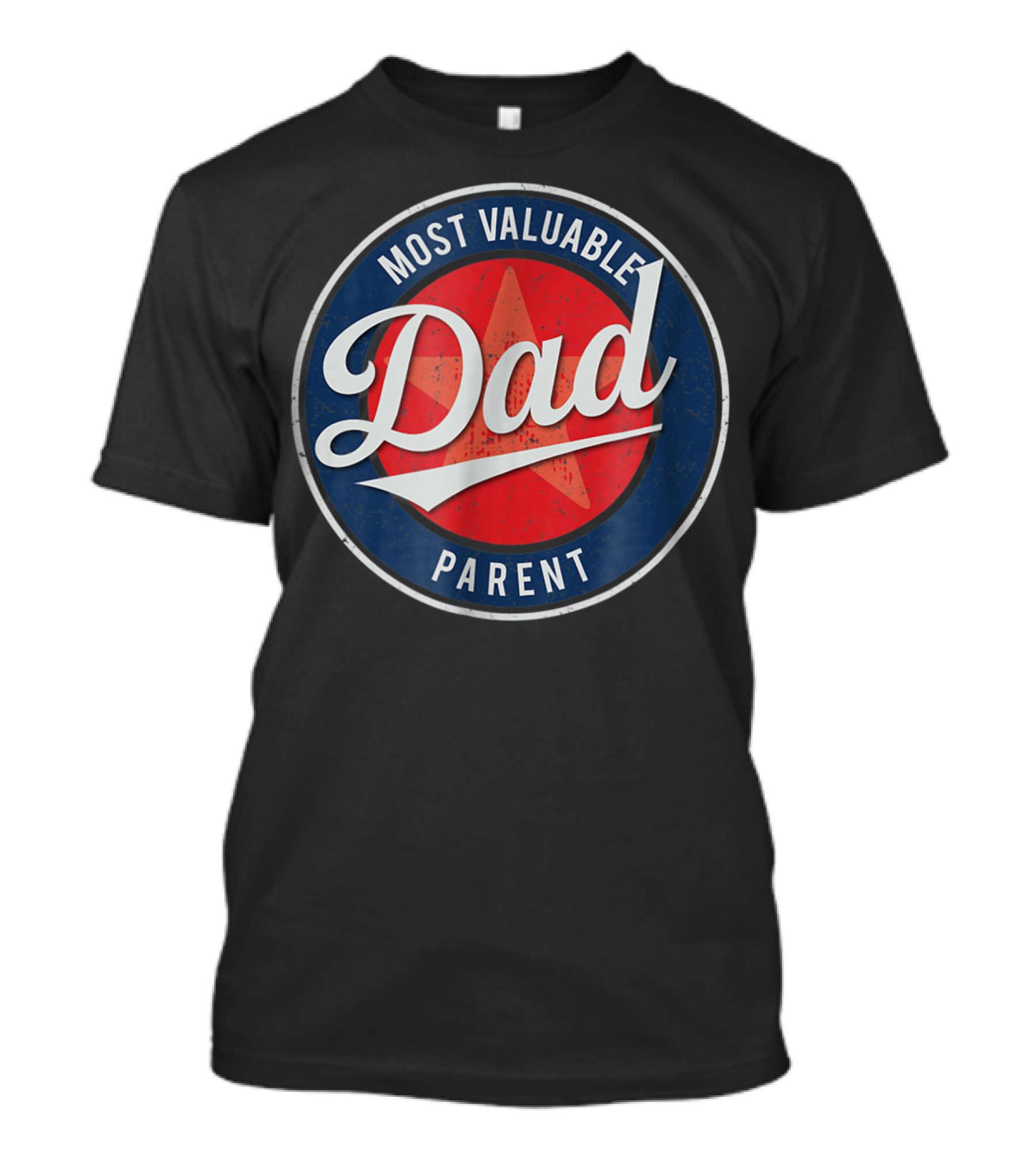 Most Valuable Dad Parent Red Star Badge T-Shirt