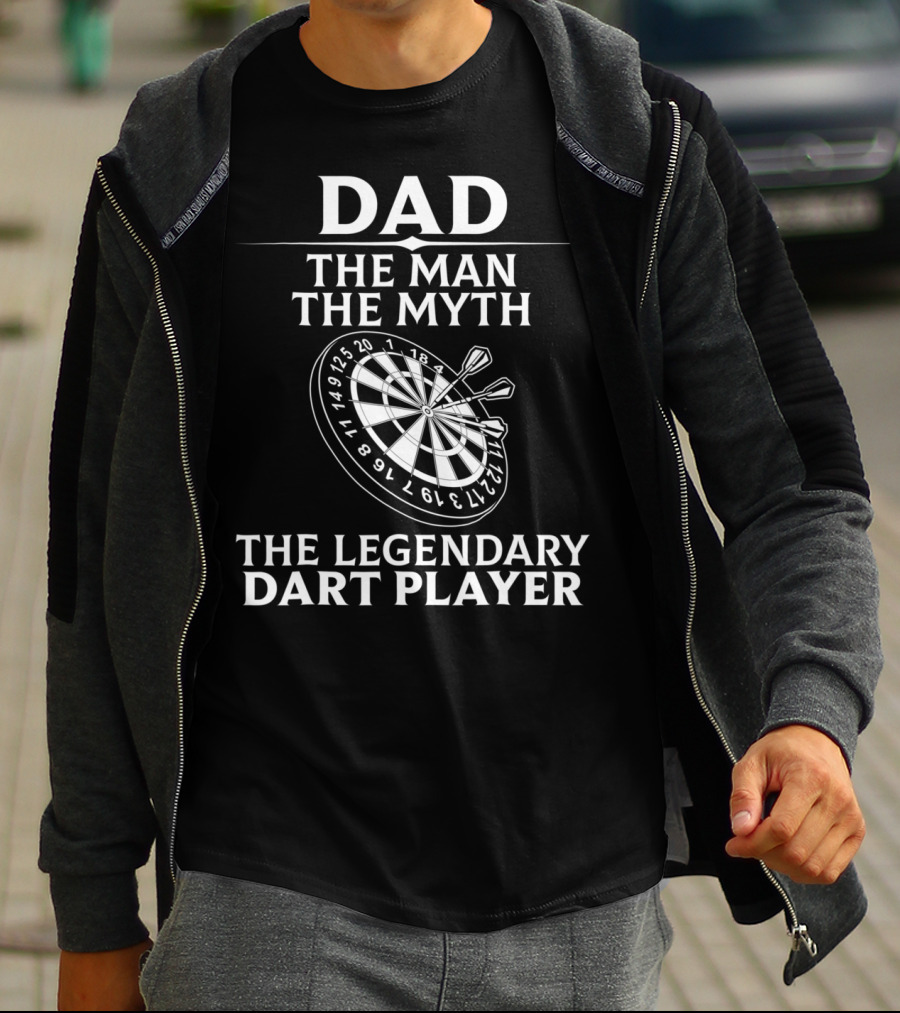 Dad The Man The Myth The Legendary Dart Player T-Shirt