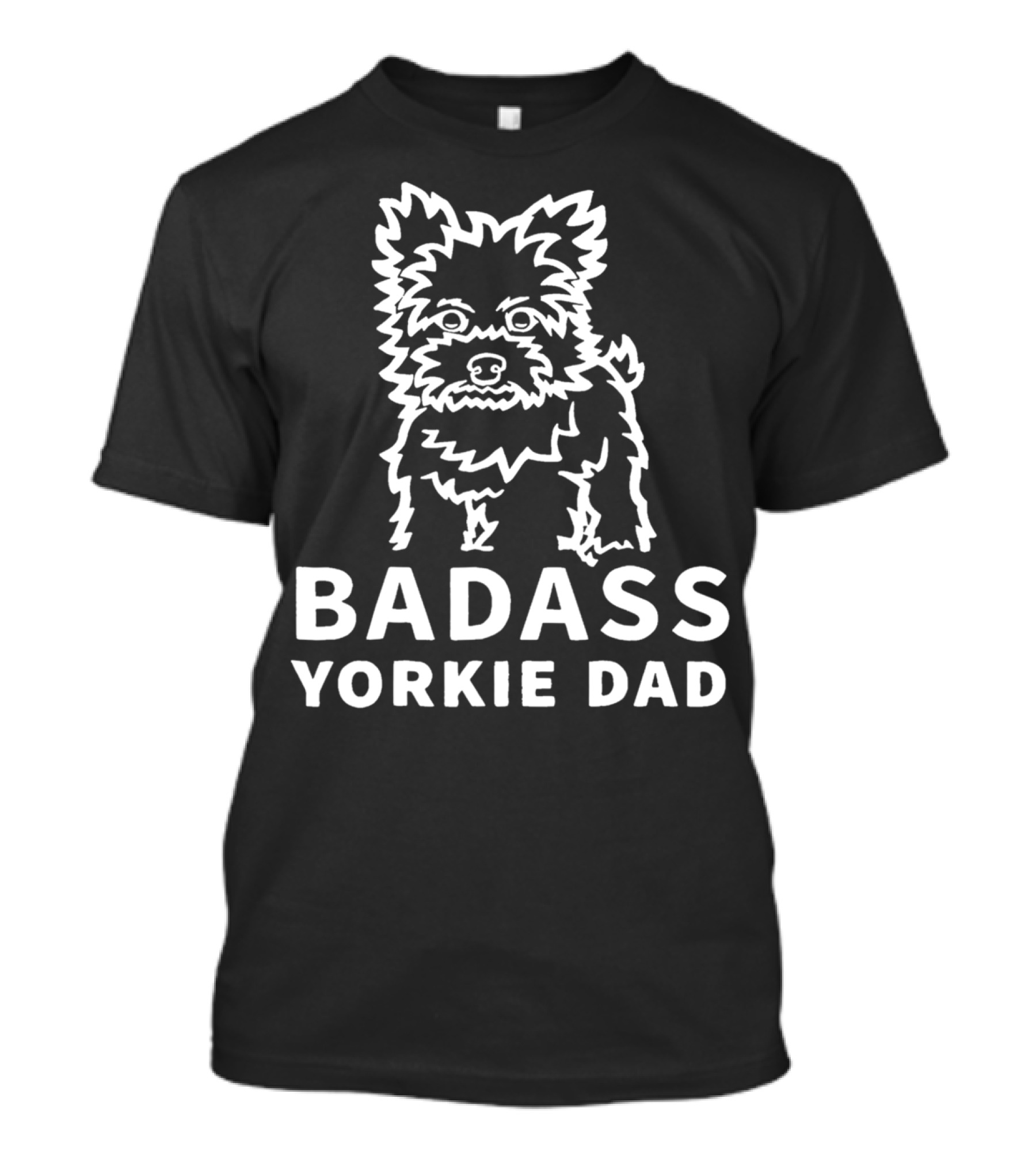 BADASS YORKIE DAD Yorkshire Terrier T-Shirt
