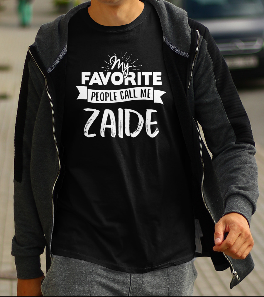 My Favorite People Call Me Zaide T-Shirt
