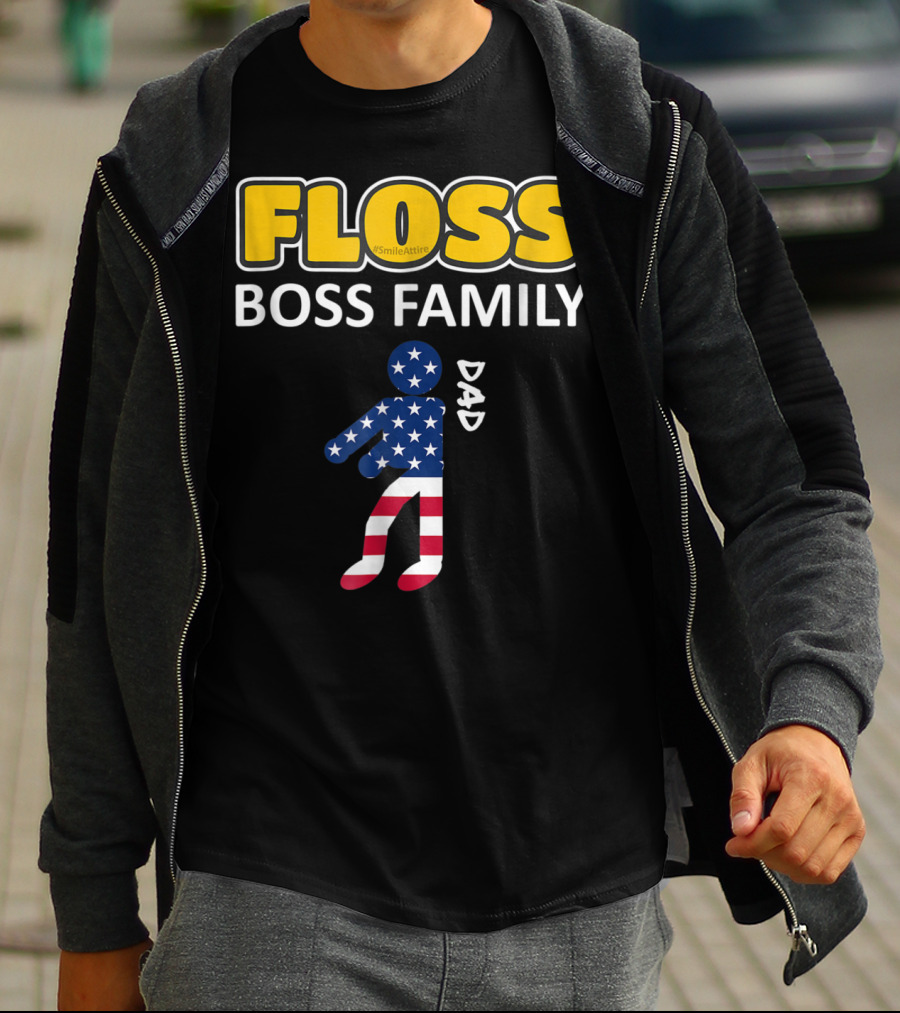 FLOSS Boss Family Dance Dad USA Flag Flossing#SmileAttire T-Shirt