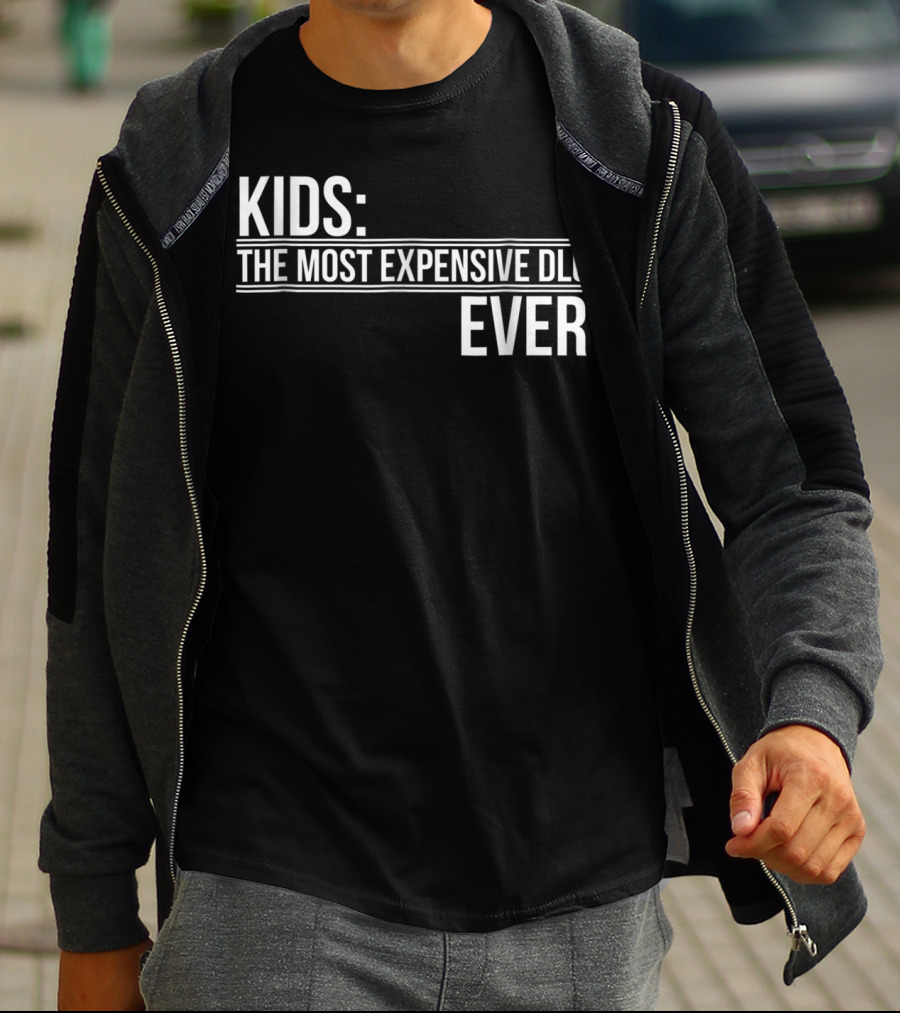 Kids Most Expensive DLC Ever Gamer Mom Dad Funny Parenting Video Game T-Shirt