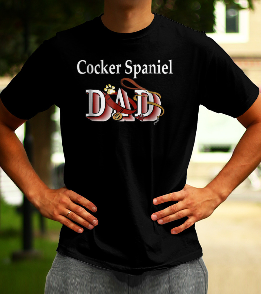Cocker Spaniel Dog Dad For Father On Birthday43 T-Shirt