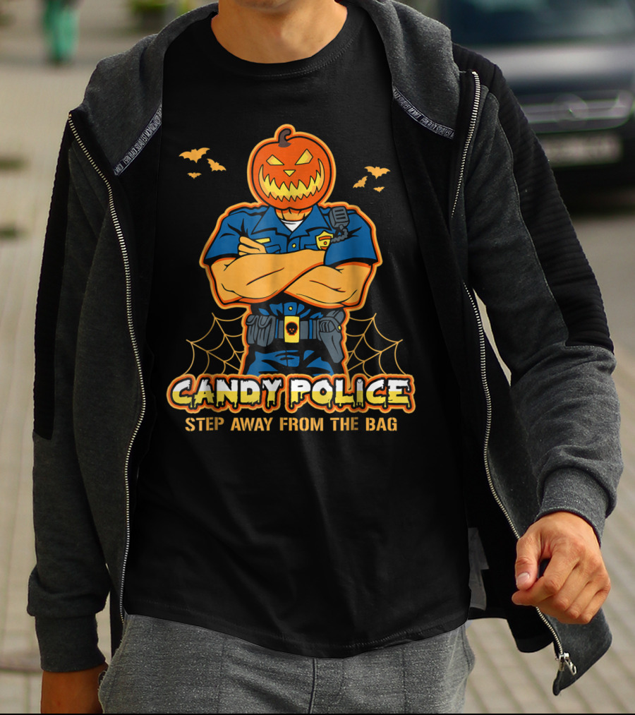 CANDY POLICE STEP AWAY FROM THE BAG T-Shirt