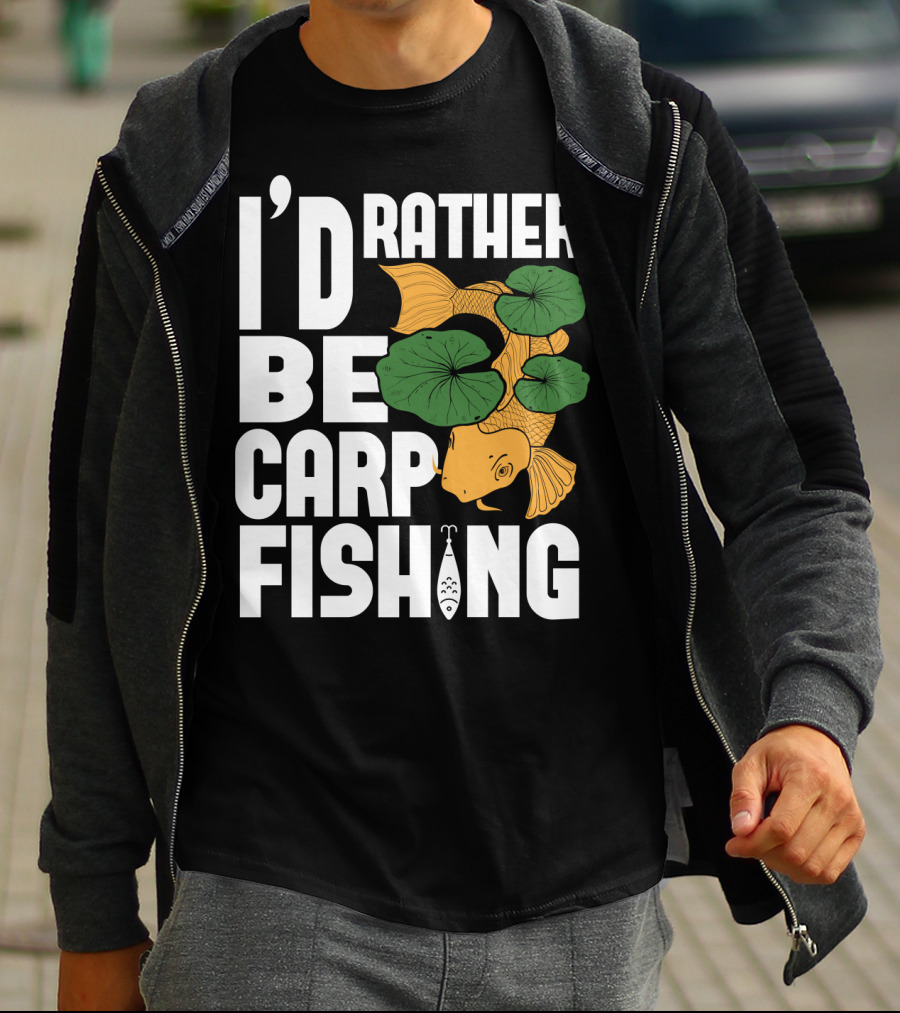 I'd Rather Be Carp Fishing Dad91 T-Shirt
