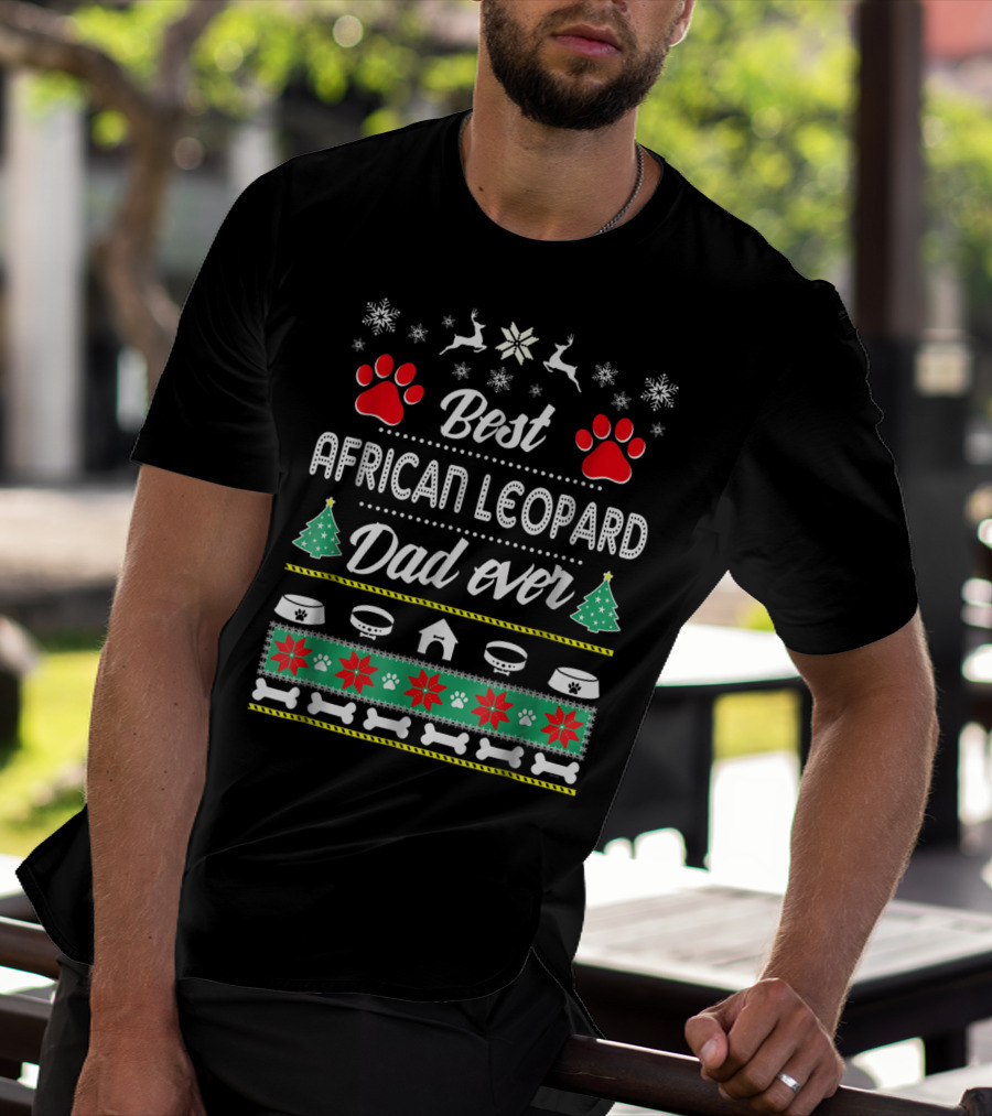 Best African Leopard Dad Ever Christmas Paw Decor T-Shirt
