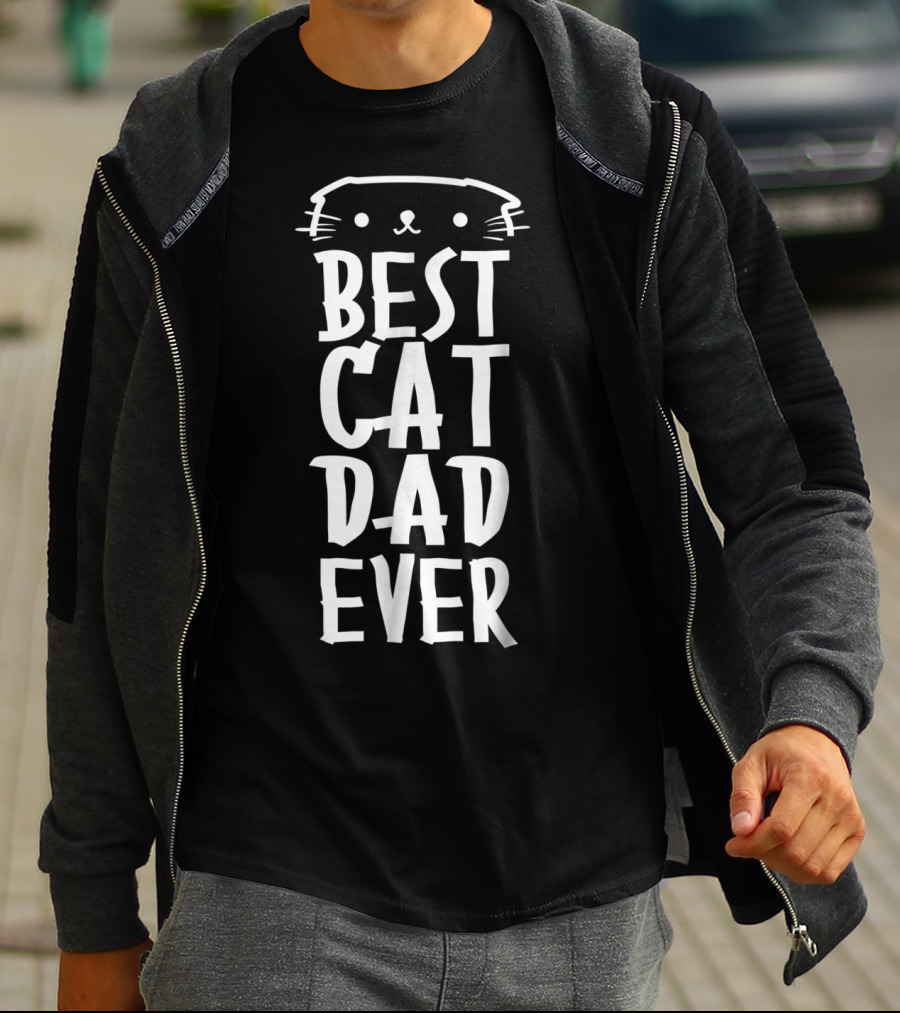 Best Cat Dad Ever Cute Real Cat Lover T-Shirt