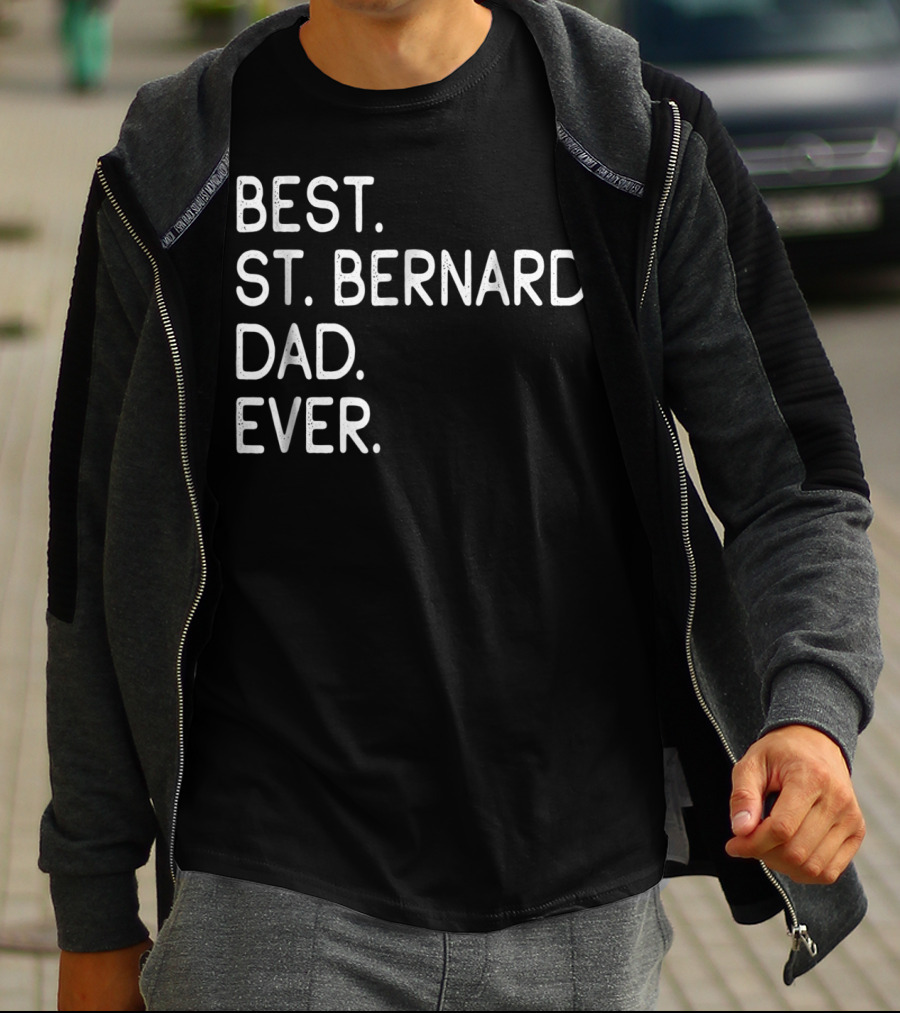 Best St Bernard Dad Ever Proud Master Lover Holidays T-Shirt