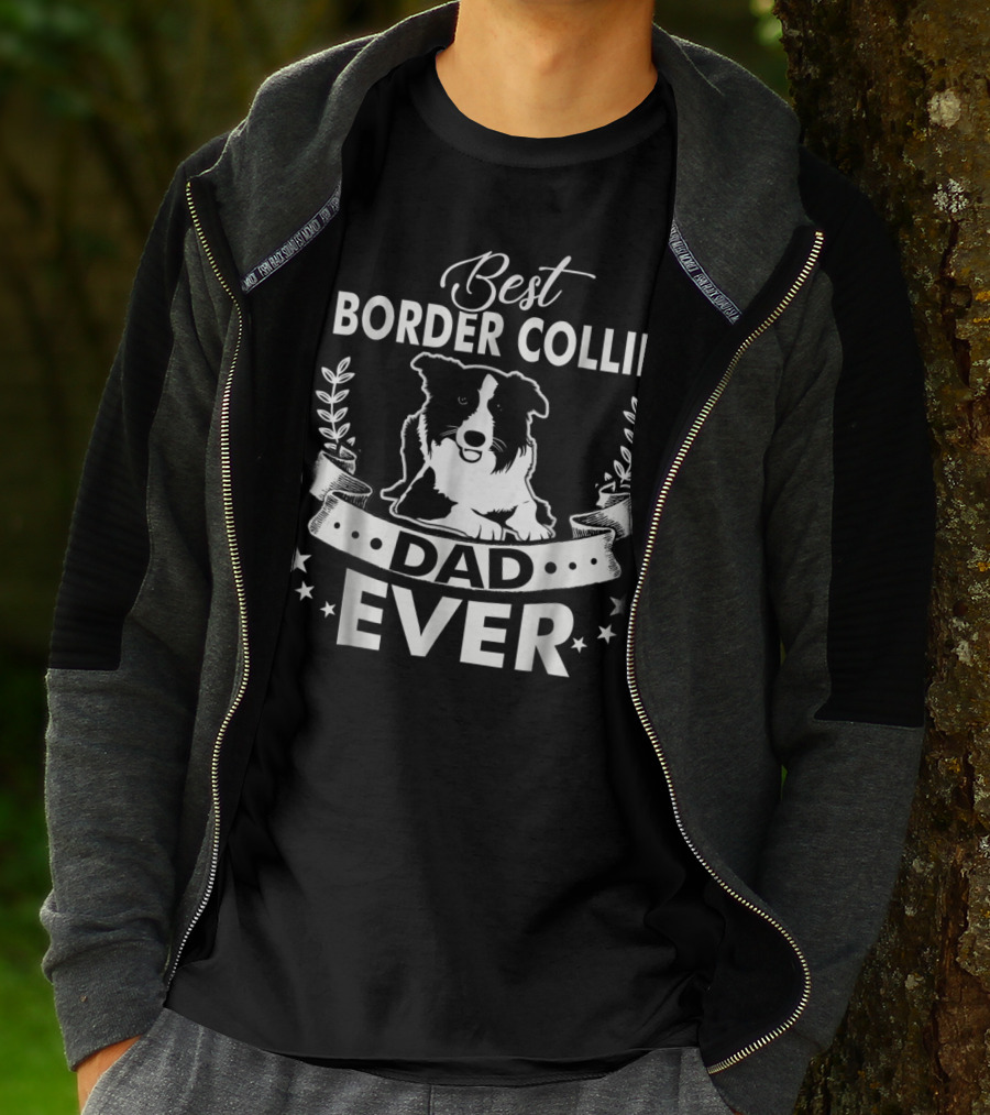 Best Border Collie Dad Ever Best Border Collie Owner Ever Dad94 T-Shirt
