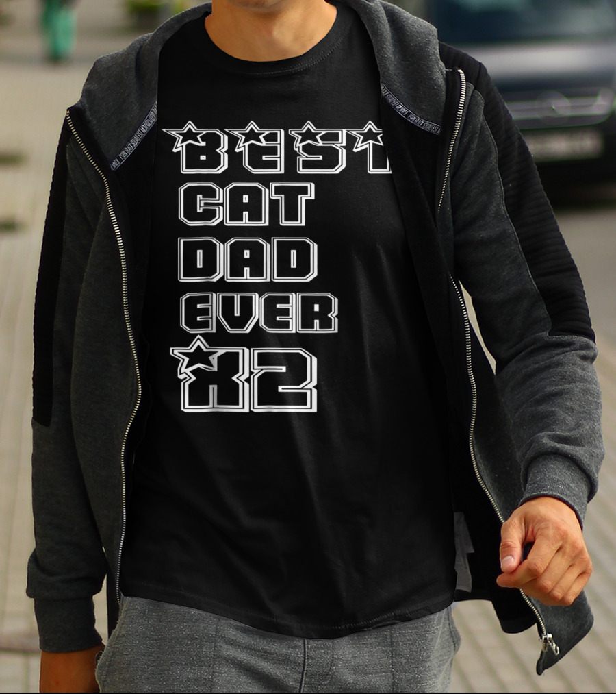 BEST CAT DAD EVER X2 Stars T-Shirt