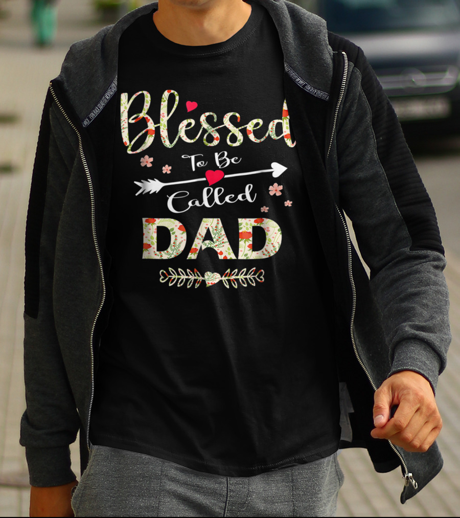 Blessed To Be Called Dad 90 Floral Arrow Heart Decorations T-Shirt