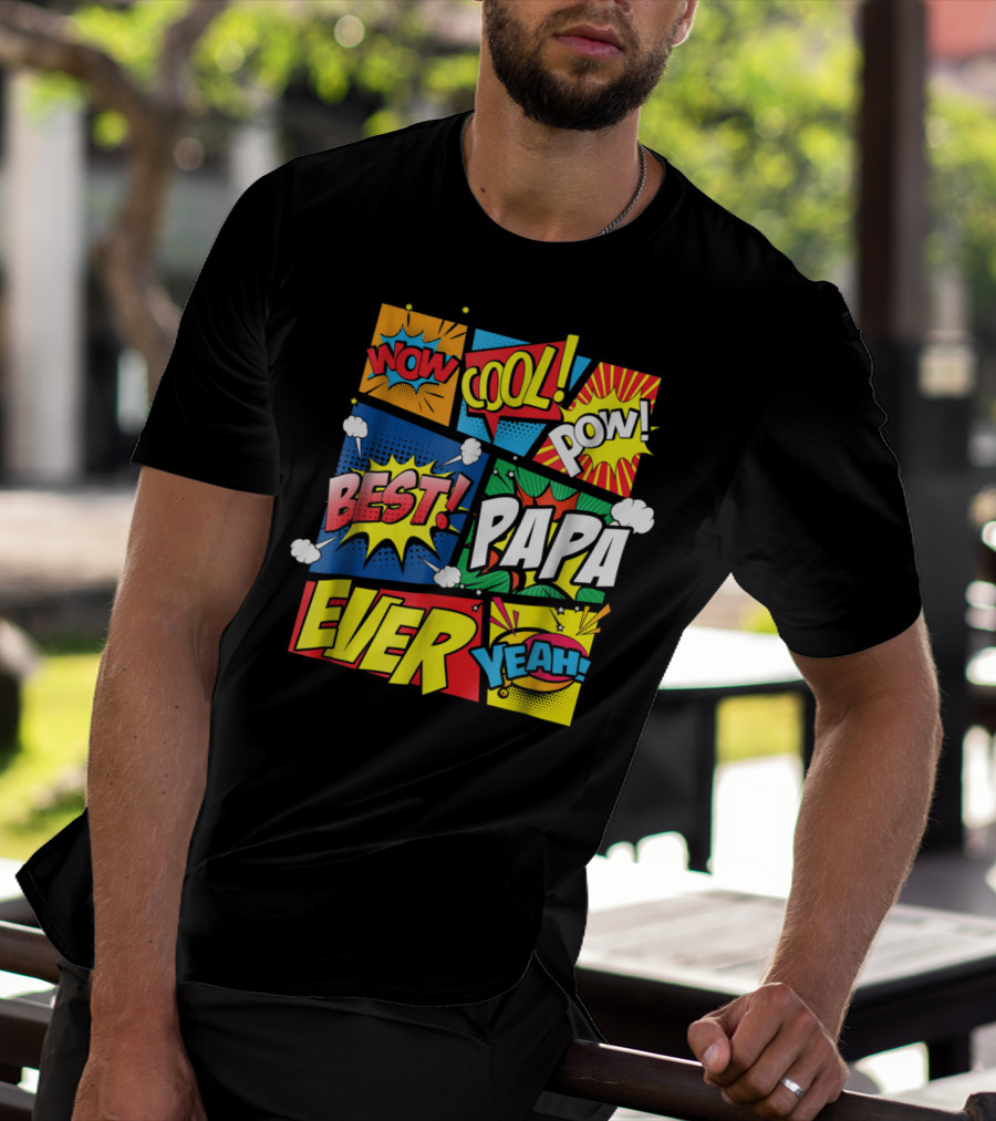 Best Papa Ever Wow Cool Pow Comic Book Family Dad King T-Shirt