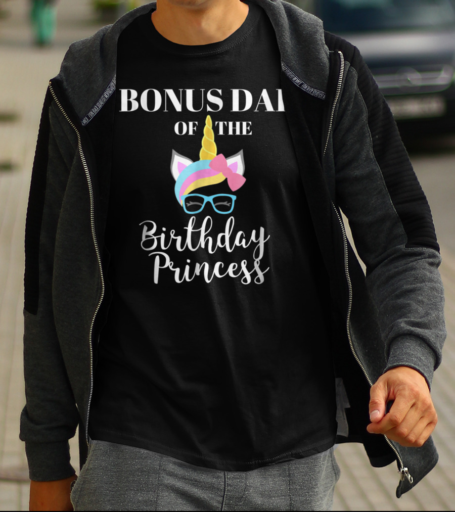 Bonus Dad Of The Birthday Princess Unicorn T-Shirt