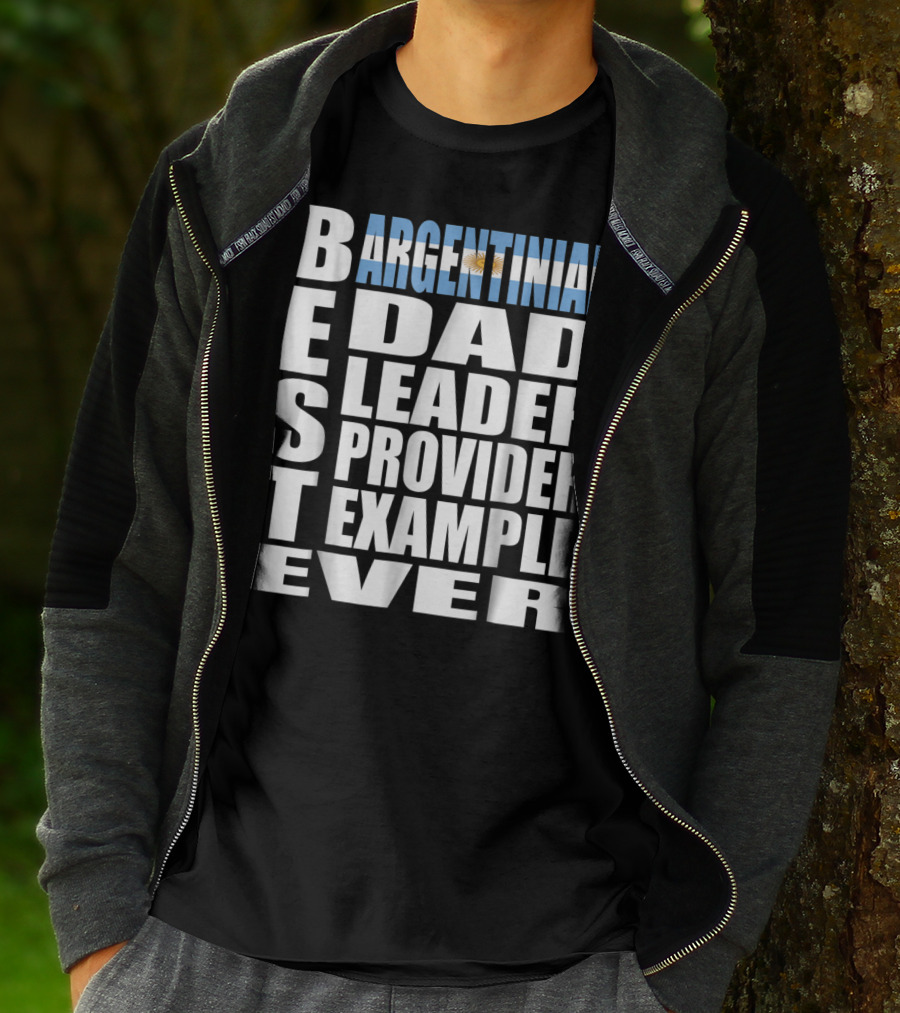 Argentinian Dad Best Leader Provider Example Ever T-Shirt