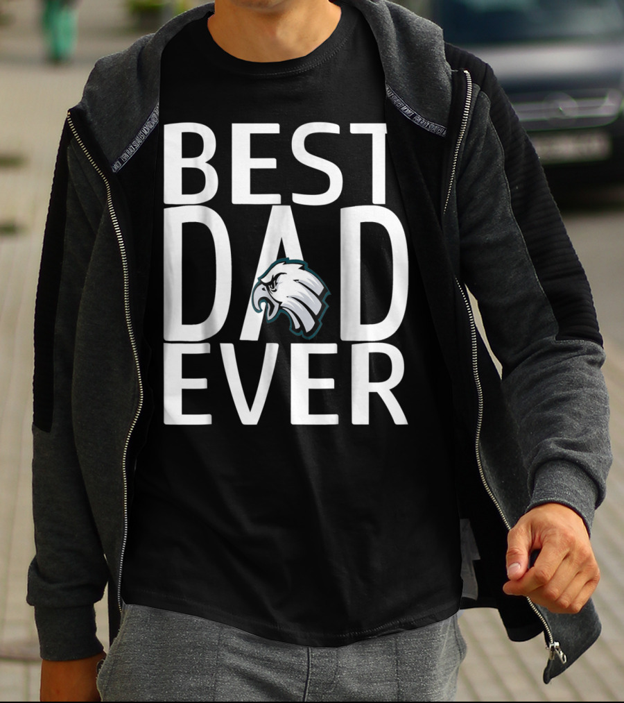 Best Eagles Dad Ever 15 T-Shirt