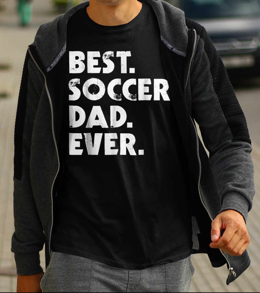 Best Soccer Dad Ever T-Shirt
