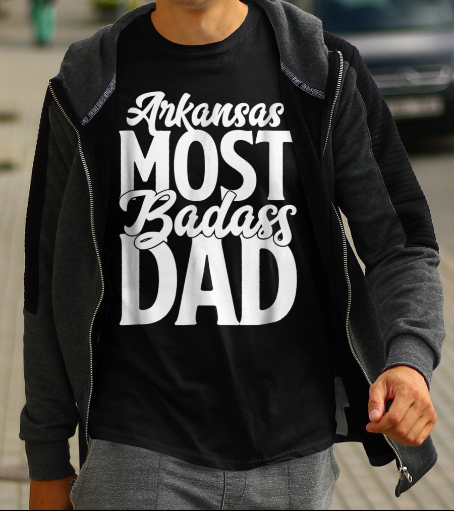 Arkansas' Most Badass Dad Men Daughter Son60 T-Shirt