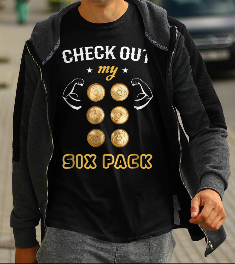 Check Out My Six Pack Flexing Arms Cans Dad Bachelor Party97 T-Shirt