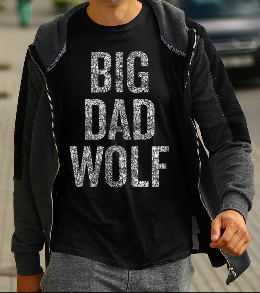 BIG DAD WOLF T-Shirt