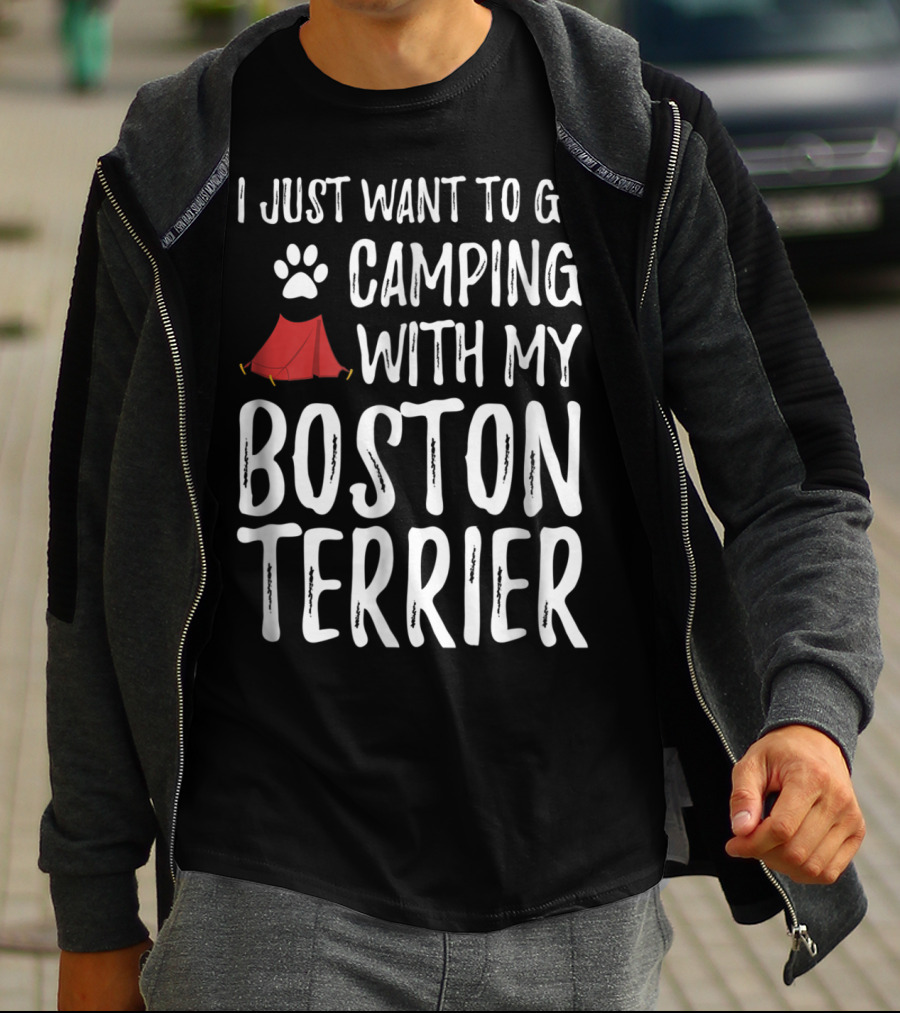 I Just Want To Go Camping With My Boston Terrier Paw Print Tent T-Shirt