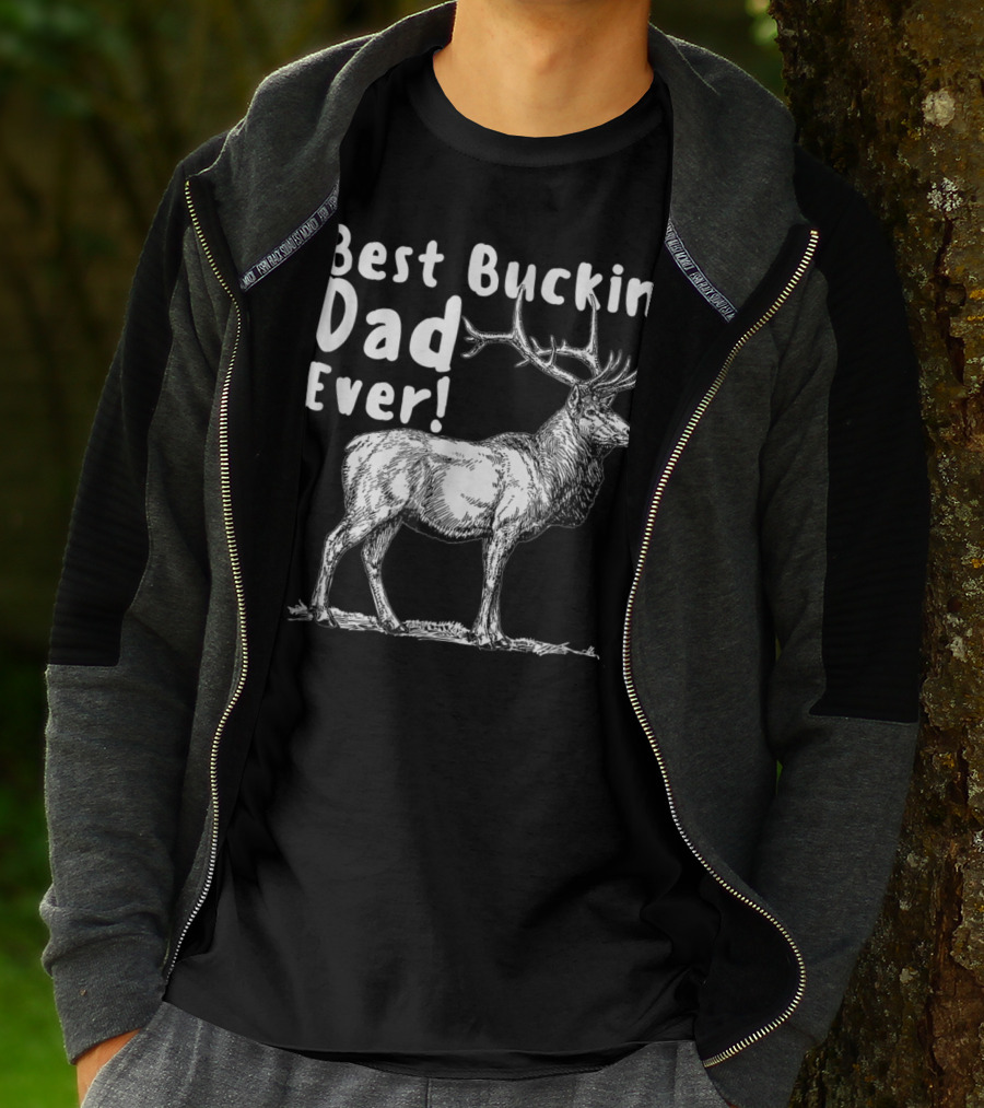 Best Buckin' Dad Ever Elk Hunter T-Shirt